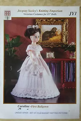 Jacquay Yaxley's - Knitting Pattern For 15  Doll - 'Caroline - First Ballgown' • £1