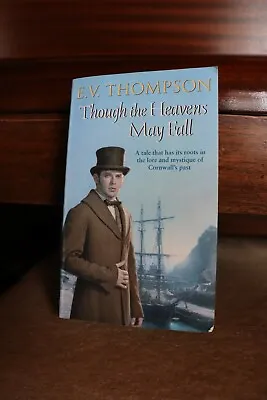 Though The Heavens May Fall By E. V. Thompson (Paperback 2008) • £1.50
