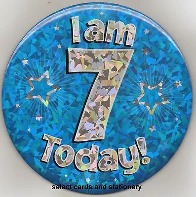 Boys I Am 7 Today Birthday Party Big / Jumbo / Large Badge Star Design Blue 7th • £3.32