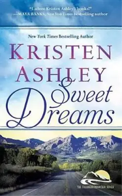 $22.21 • Buy Kristen Ashley Sweet Dreams (Paperback) Colorado Mountain (US IMPORT) 