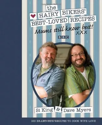 Mums Still Know Best: The Hairy Bikers' Best-Loved Recipes-Hairy Bikers • £4.71