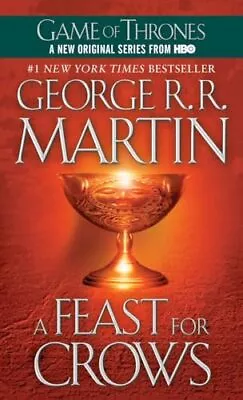 A Feast For Crows: A Song Of Ice And Fire (Game Of Thrones) • $4.30