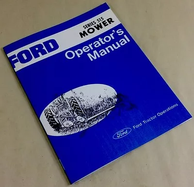 Ford Series 515 Mower Operators Owners Manual Service Bar Sickle Hay Sickel • $16.97