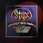  Styx - Greatest Hits Part II  • $7.75