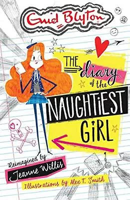 The Diary Of The Naughtiest Girl By Willis Jeanne Book The Cheap Fast Free Post • £2.11