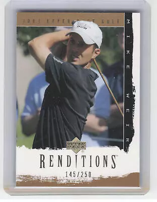 2003 Upper Deck #4 Mike Weir Renditions #/250 • $19.95