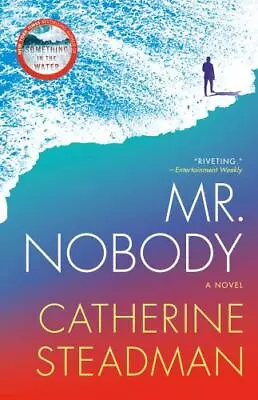 Mr. Nobody: A Novel - Paperback Catherine Steadman 9781524797706 • $3.95