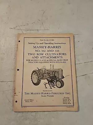 Vintage 1955 Massey-Harris 332 333 Cultivators Setting Up OPERATING Instructions • $14.20