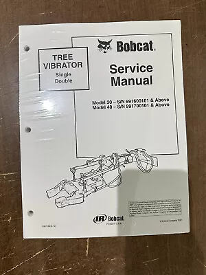 Bobcat 30 40 TREE VIBRATOR SHAKER SERVICE SHOP REPAIR MANUAL GUIDE Pn 6901163 • $17.10