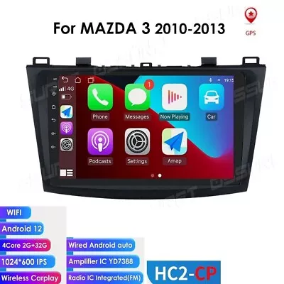 For Mazda 3 2010 2011 2012 2013 Android 12 Car Radio Stereo GPS HeadUnit CarPlay • $117.99