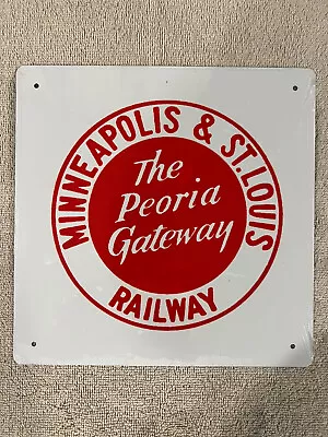 Minneapolis & St. Louis - The Peoria Gateway - Railroad Metal Sign New 8 X 8  • $8