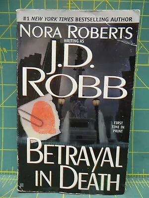 Betrayal In Death J.D. Robb In Death Book 12 Romantic Suspense Novel Paperback • $8.24