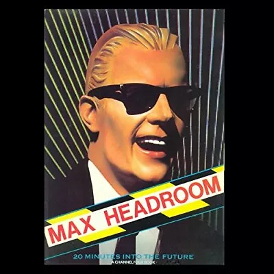 Max Headroom: Picture Book (A Channel Four Book) By Roberts Steve Paperback The • $11.04