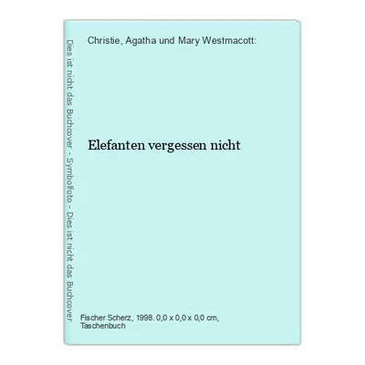 £45 • Buy Elefanten Vergessen Nicht Christie, Agatha Und Mary Westmacott: