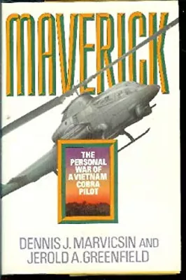 Maverick : The Personal War Of A Vietnam Cobra Pilot Hardcover • $8.06