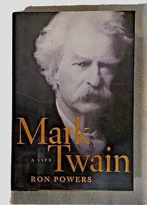 Mark Twain : A Life By Ron Powers (2005 Hardcover) • $10
