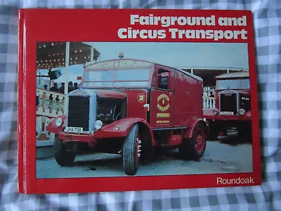 FAIRGROUND AND CIRCUS TRANSPORT. 1990 Hardback • £6.99