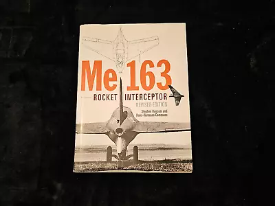 Me 163 Rocket Interceptor Revised Edition: Stephen Ransom • $100