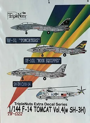 1/144 Decals : F14 Tomcats Vol.4  W/SH-3H  [USN] #TN-022 : TRIPLE NUTS • $13.95