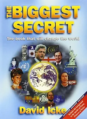 The Biggest Secret: The Book That Will Change The World By David Icke (Paperback • £16.56