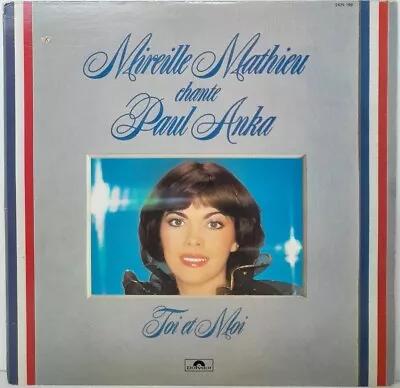 Mireille Mathieu Chante Paul Anka - Toi Et Moi LP Vinyl Record Polydor Canada • $8