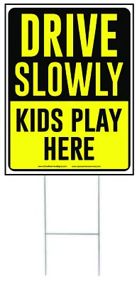 $34.99 • Buy Drive Slowly Kids Play Here Yard Sign, Drive Slow/Children At Play, Black/Yellow