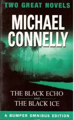 The Black Echo  The Black Ice - Paperback By Connelly Michael - GOOD • $7.83