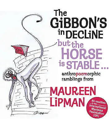 Lipman Maureen : The Gibbons In Decline But The Horse Is FREE Shipping Save £s • £2.34