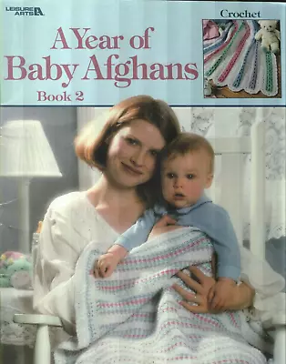 Used A Year Of Baby Afghans Book 2 Leisure Arts 12 Designs Crochet Pattern Book • $8