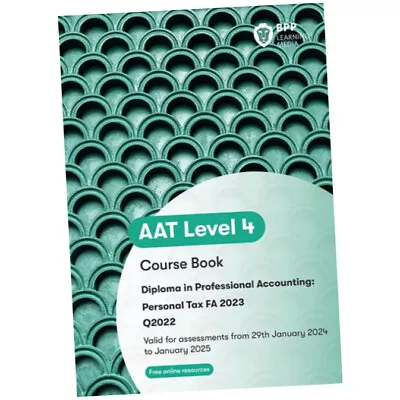 AAT Personal Tax : Course Book - BPP Learning Media (2023 Paperback) BRAND NEW • £20.99