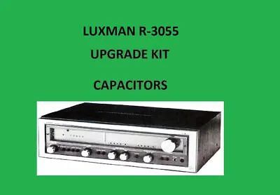 Stereo Receiver LUXMAN R-3055 Repair KIT - All Capacitors • $80.07