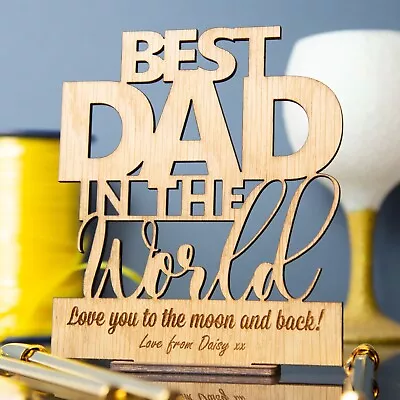 Fathers Day Personalised Best Dad Gift For Dad Daddy Wooden Plaque Freestanding • £4.49