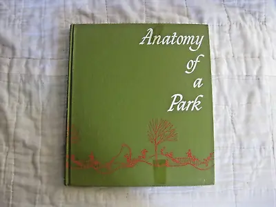 Vintage Anatomy Of A Park Book 1971 Illustrated Architecture City Planning Old • $14.99