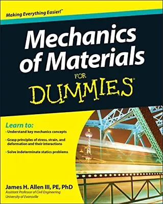 Mechanics Of Materials For Dummies Allen James H. • $23.71