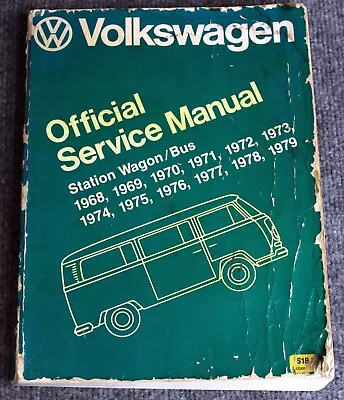 Volkswagen - Official Service Manual - Station Wagon / Bus - 1968 Thru 1979 • $45