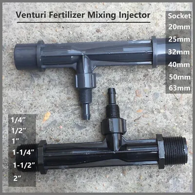 UPVC Venturi Mixing Injector 1/4  - 2  20-63mm Fertilizer Irrigation Pipe Tube • $9.05