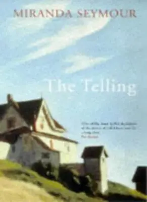 The TellingMiranda Seymour- 9780330374460 • £2.81