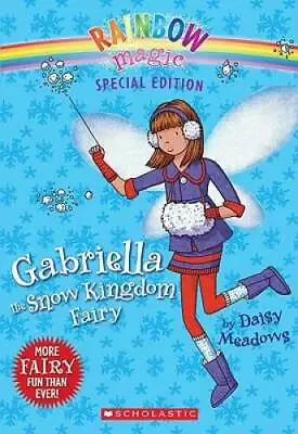 Rainbow Magic Special Edition: Gabriella The Snow Kingdom Fairy - GOOD • $3.78