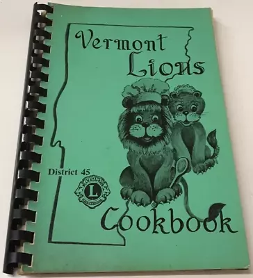 Vintage 1986 Vermont Lions Recipe Cookbook Illustrated Spiral Bound Softcover • $14.96