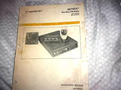 MOTOROLA 1980 MITREK™ Two-way FM Radio Manual 68P81045E65-0 29.7 To 50 MHZ • $12.99