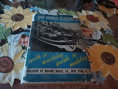 SHIP MODELS Illustrated By F. Ward Harman 1st Edition  • $38.99