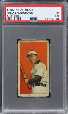 1909 T206 Polar Bear Fred Snodgrass (BATTING) PSA 1.5 FR • $93.99