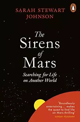 The Sirens Of Mars: Searching For Life On Another World • $14.28
