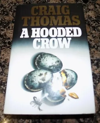 Craig Thomas A Hooded Crow  Hardback  • £2.59