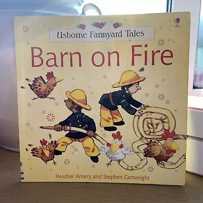 Farmyard Tales Stories Barn On Fire By Heather Amery (Paperback 2004) • £1