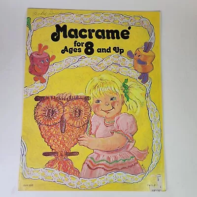 Vintage Macrame For Ages 8 And Up Pattern Book Plant Hangers Owl Jewelry & More • $12