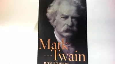 Mark Twain-a Life-ron Powers-2005 • $14.49