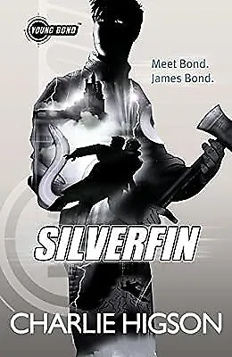 SilverFin (Young Bond) Higson Charlie Used; Good Book • £2.88