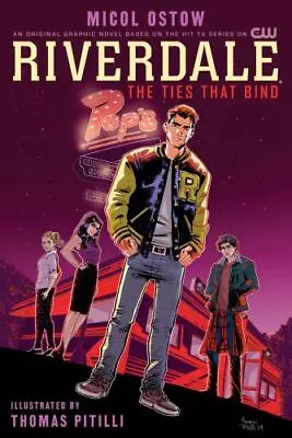 Riverdale: The Ties That Bind By Ostow Micol • $5.65