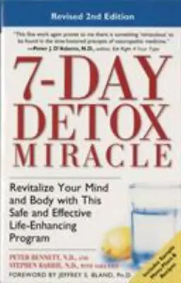 7-Day Detox Miracle Revised 2nd Edition: Revitalize Your Mind And Body With Th • $3.95